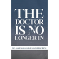 The Doctor is No Longer In