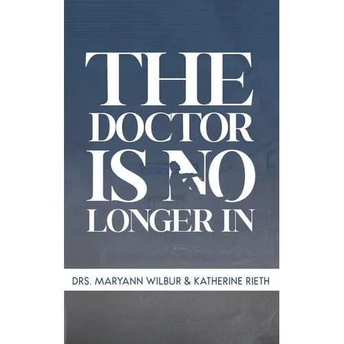The Doctor is No Longer In
