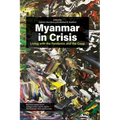 Myanmar in Crisis: Living with the Pandemic and the Coup