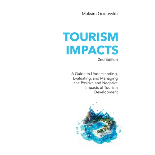 Tourism Impacts, 2nd Edition