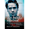 The Bundy Murders: A Comprehensive History, 2d ed.