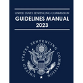 United States Sentencing Commission Guidelines Manual 2023