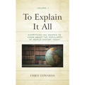 To Explain It All: Everything You Wanted to Know about the Popularity of World History Today