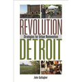 Revolution Detroit: Strategies for Urban Reinvention