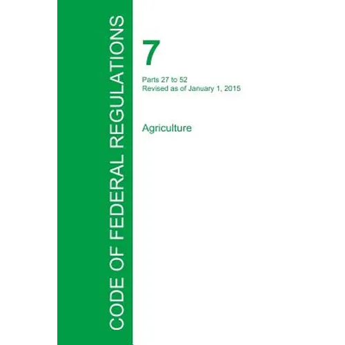 Code of Federal Regulations Title 7, Volume 2, January 1, 2015