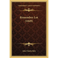 Remember Lot (1849)