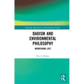 Daoism and Environmental Philosophy: Nourishing Life