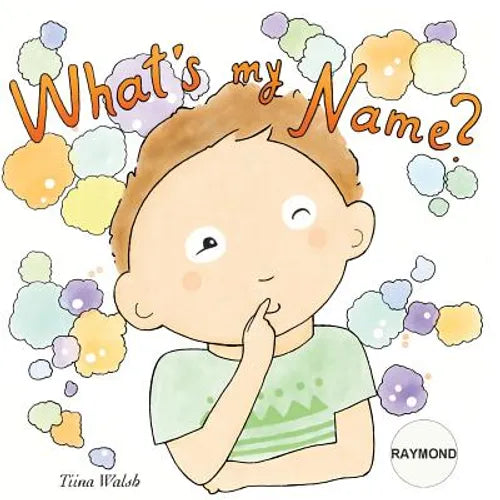 What's my name? RAYMOND