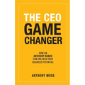 The CEO Game Changer: How an Advisory Board Can Unleash Your Business Potential