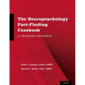 Neuropsychology Fact-Finding Casebook: A Training Resource