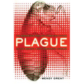 Plague: The Mysterious Past and Terrifying Future of the World's Most Dangerous Disease