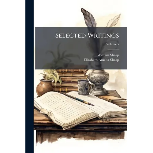 Selected Writings; Volume 5