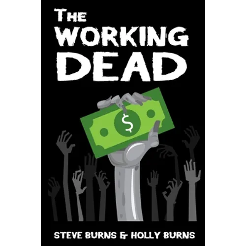 The Working Dead