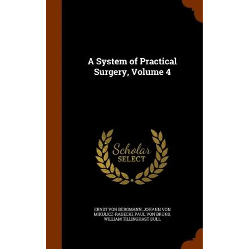A System of Practical Surgery, Volume 4
