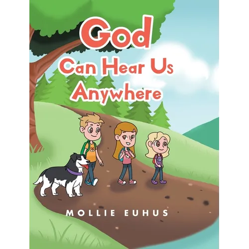 God Can Hear Us Anywhere