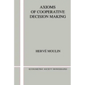 Axioms of Cooperative Decision Making