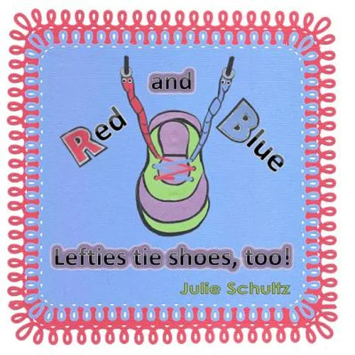 Red and Blue: Lefties Tie Shoes, Too!