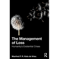 The Management of Loss: Humanity's Existential Crises