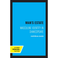 Man's Estate: Masculine Identity in Shakespeare