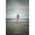 Life Interrupted
