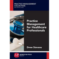 Practice Management for Healthcare Professionals