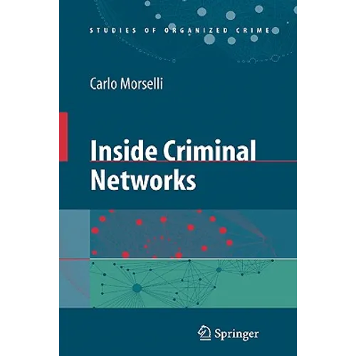 Inside Criminal Networks
