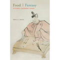 Food and Fantasy in Early Modern Japan