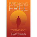 Breaking Free