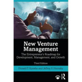 New Venture Management: The Entrepreneur's Roadmap for Development, Management, and Growth