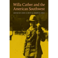 Willa Cather and the American Southwest