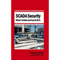SCADA Security - What's broken and how to fix it