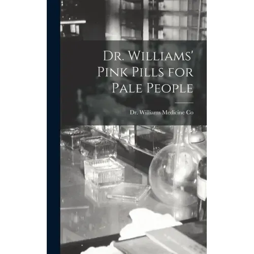 Dr. Williams' Pink Pills for Pale People