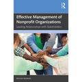 Effective Management of Nonprofit Organizations: Leading Relationships with Stakeholders
