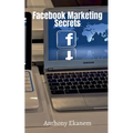 Facebook Marketing Secrets