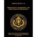 OMB Circular No. A-11 Preparation, Submission, and Execution of the Budget: December 2019 (Full)