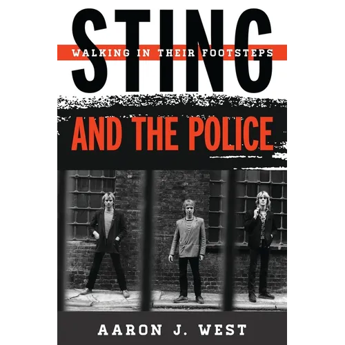 Sting and the Police: Walking in Their Footsteps