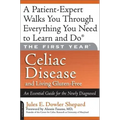 Celiac Disease and Living Gluten-Free: An Essential Guide for the Newly Diagnosed
