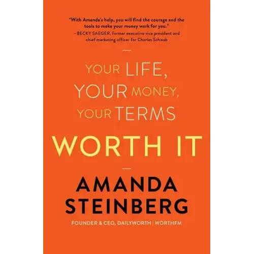 Worth It: Your Life, Your Money, Your Terms