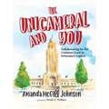 The Unicameral and You