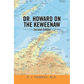 Dr. Howard on the Keweenaw: Second Edition