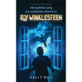 The Boring Days and Awesome Nights of Roy Winklesteen