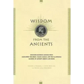 Wisdom from the Ancients: Enduring Business Lessons from Alexander the Great, Julius Caesar, and the Illustrious Leaders of Ancient Greece and Rome