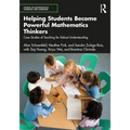 Helping Students Become Powerful Mathematics Thinkers: Case Studies of Teaching for Robust Understanding