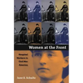 Women at the Front: Hospital Workers in Civil War America