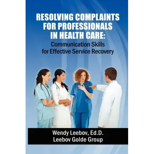 Resolving Complaints for Professionals in Health Care