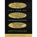 The End of Globalization: Lessons from the Great Depression