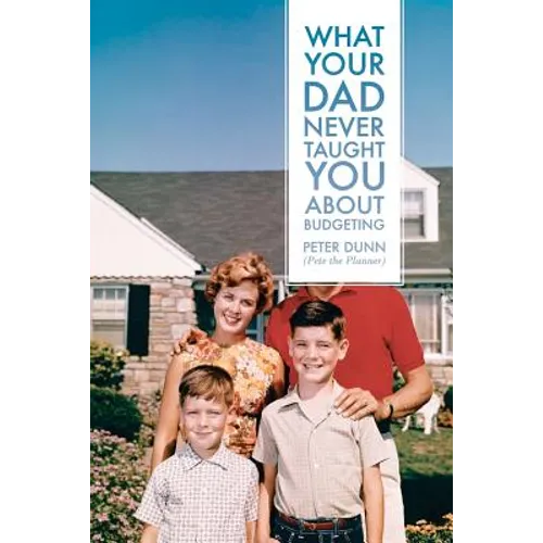 What Your Dad Never Taught You About Budgeting