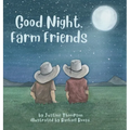 Good Night, Farm Friends