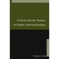 Critical Social Theory in Public Administration