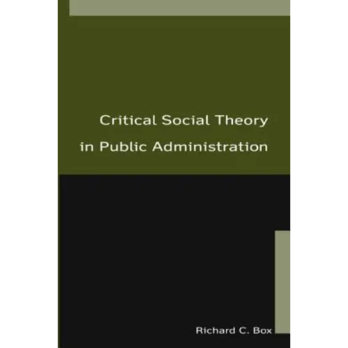 Critical Social Theory in Public Administration